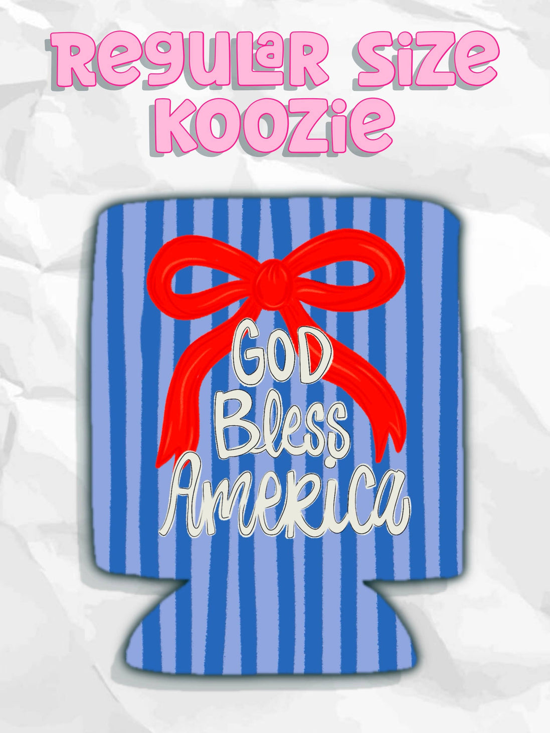 God Bless America Koozie
