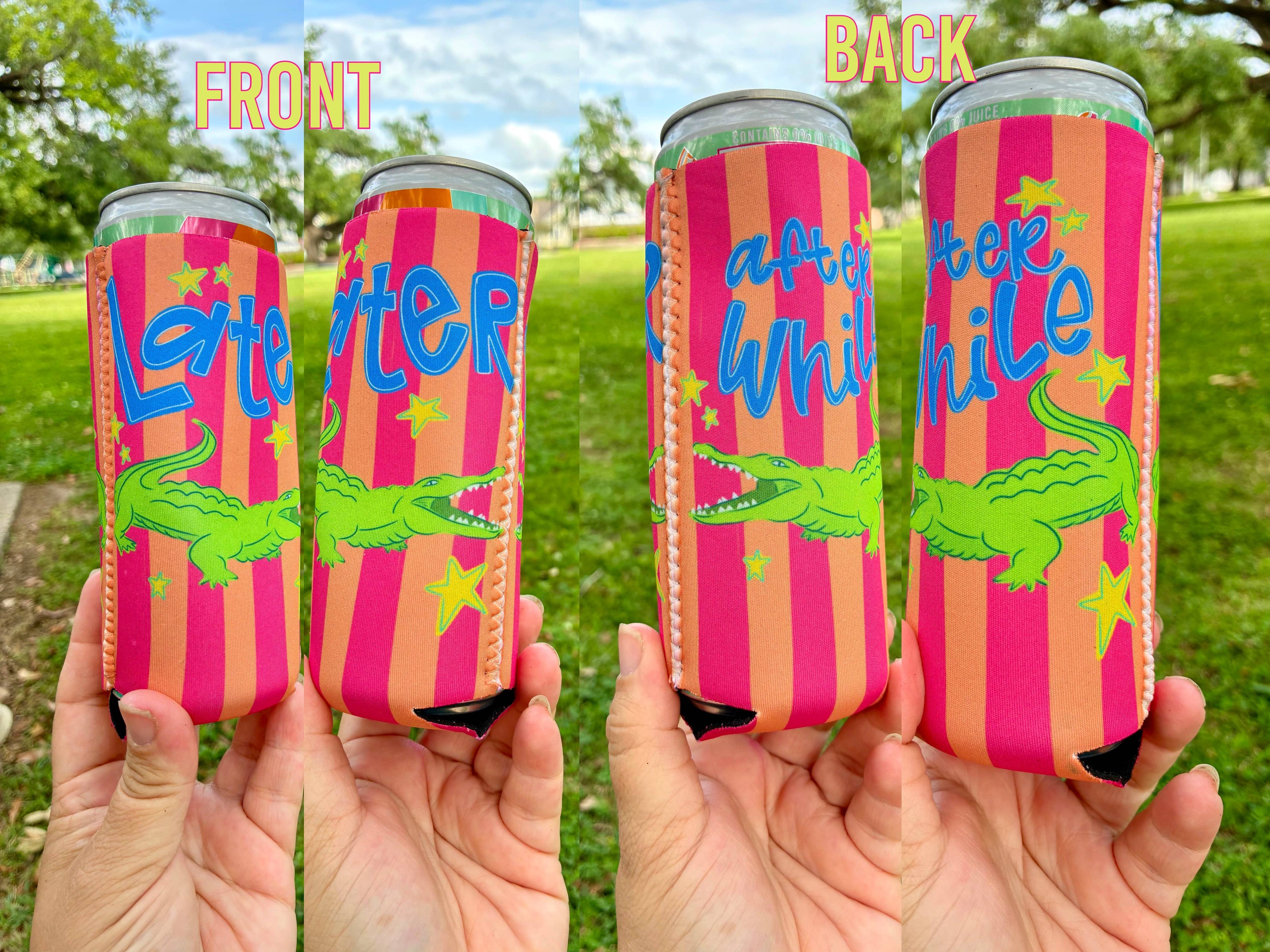 Later Gator After While Crocodile Koozie