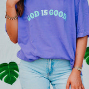 God is Good All The Time Tee